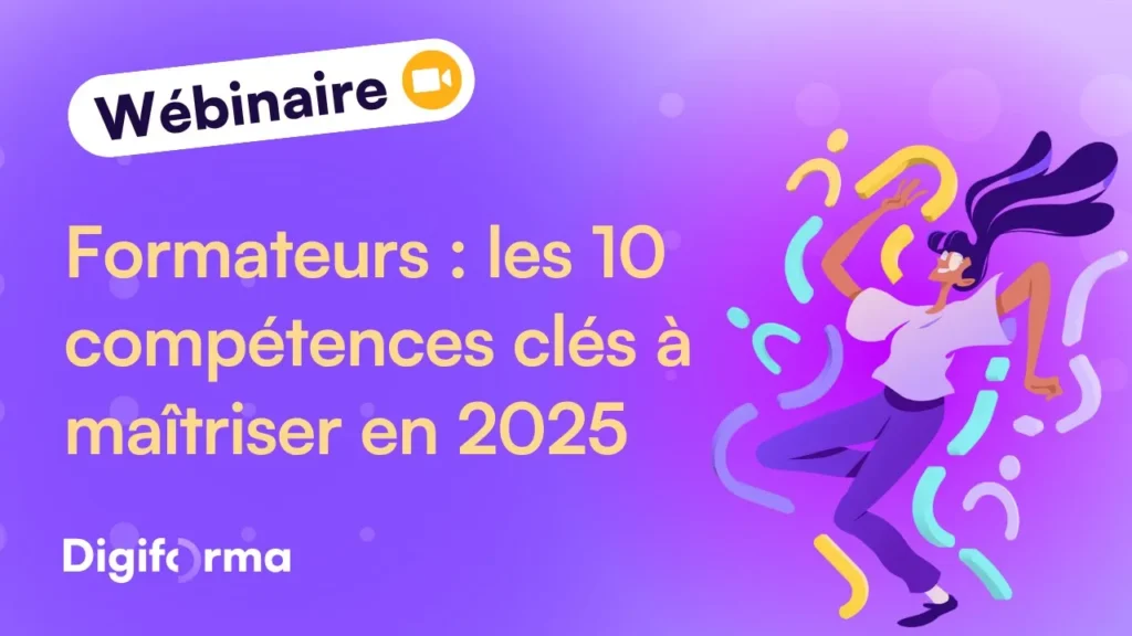Formateurs : les 10 compétences clés à maîtriser en 2025